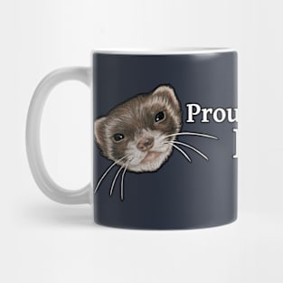 Ferret - Proud Servant of My Ferret Mug